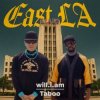 Мұқаба will.i.am & Taboo - EAST LA will.i.am & Taboo - EAST LA