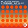 Мұқаба Paul Thomas Russell G and Steve Haines - Cafe Del Mar (Aneesh Gera remix) Paul Thomas Russell G and Steve Haines - Cafe Del Mar (Aneesh Gera remix)