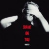 Мұқаба Vanotek - Shame On You Vanotek - Shame On You