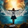 Мұқаба DJ Dean & DJ Fait - Just One Life (Extended Mix) DJ Dean & DJ Fait - Just One Life (Extended Mix)