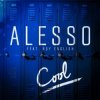 Мұқаба Alesso feat. Roy English - Cool (Extended Version) Alesso feat. Roy English - Cool (Extended Version)