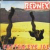 Мұқаба Rednex - Cotton Eyed Joe Rednex - Cotton Eyed Joe