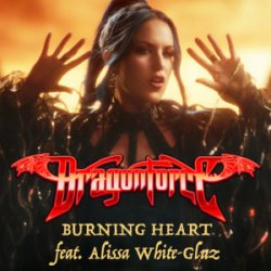 Мұқаба DRAGONFORCE & Alissa White-Gluz - Burning Heart