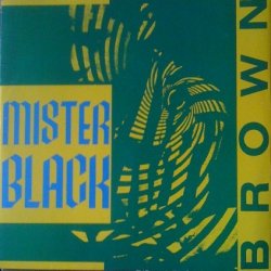 Мұқаба Mr Black - Brown (Techno Version)