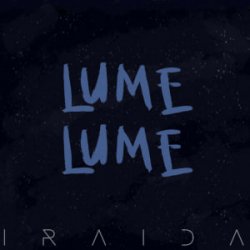 Мұқаба IRAIDA - Lume, Lume