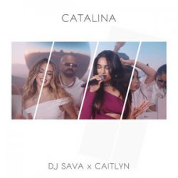 Мұқаба Dj Sava & Caitlyn - Catalina