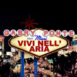 Мұқаба Gabry Ponte feat Miani - Vivi nell aria (manian video mix)