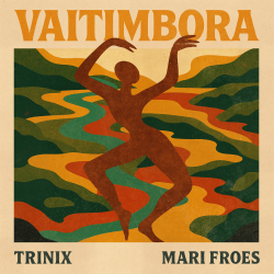Мұқаба TRINIX x Mari Froes - Vaitimbora