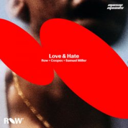 Мұқаба ROW & Samuel Miller & Coopex - Love & Hate (Extended Mix)