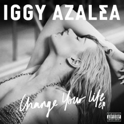Мұқаба Iggy Azalea Feat. T.I. - Change Your Life