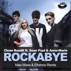 Мұқаба Clean Bandit feat Sean Paul & Anne - Rockabye Vs Rhythm Is A Dancer