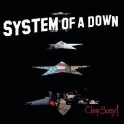 Мұқаба System of a Down - Chop Suey