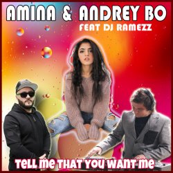 Мұқаба Andrey Bo & Amina - Tell Me That You Want Me (Kim Sanders Cover)