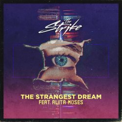 Мұқаба The Strike feat. Alita Moses - The Strangest Dream