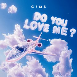 Мұқаба GIMS - DO YOU LOVE ME?