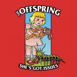 Мұқаба The Offspring - She's Got Issues