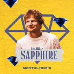 Мұқаба Ed Sheeran - Sapphire (Mentol Remix)