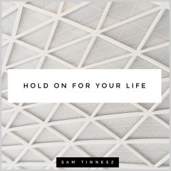 Мұқаба Sam Tinnesz - Hold on for Your Life (Acoustic)