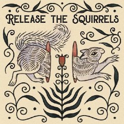 Мұқаба Release The Squirrels - Like A River