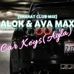 Мұқаба Alok & Ava Max - Car Keys (Ayla)