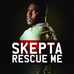 Мұқаба Skepta - Rescue Me (Radio Edit)