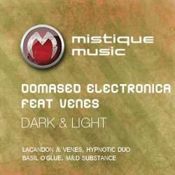 Мұқаба Domased Electronica Feat Venes - Dark & Light (Basil OGlue Remix)