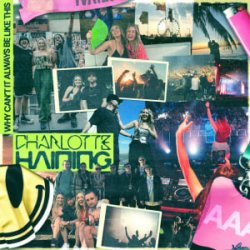 Мұқаба Charlotte Haining - Why Can't It Always Be Like This