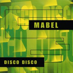 Мұқаба Mabel - Disco Disco (Disco-Radio Mix)