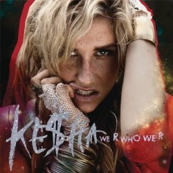 Мұқаба Kesha - We r who we r