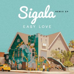 Мұқаба Sigala - Easy Love (Faiir Remix)