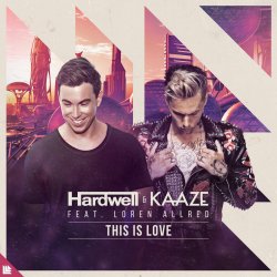 Мұқаба Hardwell, Kaaze, Loren Allred - This Is Love