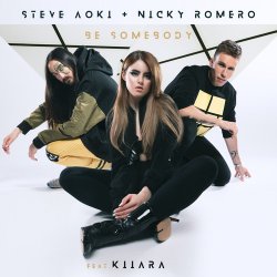 Мұқаба Steve Aoki & Nicky Romero Feat. Kiiara - Be Somebody