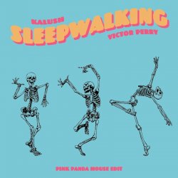 Мұқаба KALUSH & Victor Perry - Sleepwalking (Pink Panda House Edit)