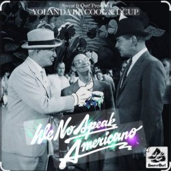 Мұқаба Yolanda Be Cool & DCUP - We No Speak Americano (Original Mix)