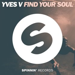 Мұқаба Yves V - Find Your Soul (Original Mix)