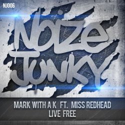 Мұқаба Mark with A K Ft. Miss Redhead - Live Free