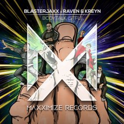 Мұқаба BlasterJaxx, Raven & Kreyn - Bodytalk (STFU)