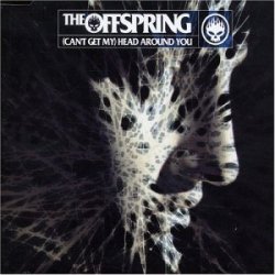 Мұқаба The Offspring - (Can't Get My) Head Around You