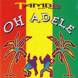 Мұқаба Tamba feat. Miloud - Oh Adele (Adele Dry)
