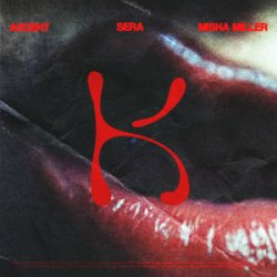 Мұқаба Akcent & SERA & Misha Miller - Don't Leave (Kylie)