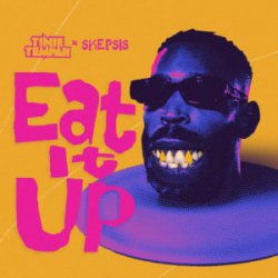 Мұқаба Tinie Tempah & Skepsis - Eat It Up