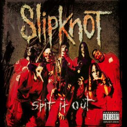 Мұқаба Slipknot - Spit It Out