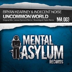 Мұқаба Bryan Kearney & Indecent Noise - Uncommon World (Original Mix)