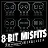 Мұқаба 8-Bit Misfits - Master of Puppets (Metallica remix) 8-Bit Misfits - Master of Puppets (Metallica remix)