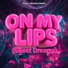 Мұқаба Klaas & Michael Roman - On My Lips (Sweet Dreams) Klaas & Michael Roman - On My Lips (Sweet Dreams)