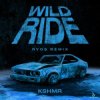 Мұқаба KSHMR - Wild Ride (Ryos Remix) KSHMR - Wild Ride (Ryos Remix)