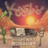 Мұқаба Kash'd Out - Highway Robbery Kash'd Out - Highway Robbery