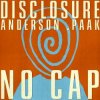 Мұқаба Disclosure & Anderson .Paak - NO CAP Disclosure & Anderson .Paak - NO CAP