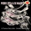 Мұқаба Piero Zeta & DJ Maury - Smoke in My Eyes Piero Zeta & DJ Maury - Smoke in My Eyes
