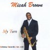 Micah Brown - Out Of My Mind